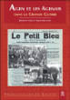 Agen et les agenais dans la Grande guerre&nbsp;-&nbsp;Bertrand Solés, Andrée Lafon