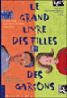 Le grand livre des filles et des garçons