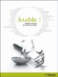 A table : recettes et secrets des cuisines du monde&nbsp;-&nbsp;Collectif