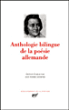 Anthologie bilingue de la poésie allemande&nbsp;-&nbsp;Jean-Pierre Lefebvre
