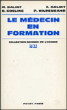 Le Médecin en formation&nbsp;-&nbsp;Michael Balint