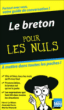 Le breton, guide de conversation pour les nuls&nbsp;-&nbsp;Hervé Le Bihan, G. Denis, M. Ménard