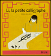 Li, la petite calligraphe&nbsp;-&nbsp;Sandra Nelson, Catherine-Jeanne Mercier
