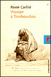 Voyage à Tombouctou&nbsp;-&nbsp;René Caillié