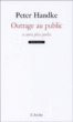 Outrage au public Prédiction Introspection&nbsp;-&nbsp;Peter Handke
