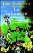 Solidarités chez les plantes, les animaux et les humains&nbsp;-&nbsp;Jean-Marie Pelt