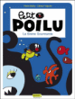 Petit poilu, T1&nbsp;-&nbsp;Bailly, Fraipont