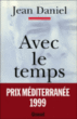 Avec le temps&nbsp;-&nbsp;Jean Daniel