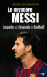 Le mystère Messi&nbsp;-&nbsp;Alexandre Juillard, Sebastian Fest
