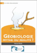 Géobiologie, mythe ou réalité&nbsp;-&nbsp;M. Bolle