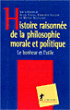 Histoire raisonnée de la philosophie morale et politique&nbsp;-&nbsp;Alain Caillé, Christian Lazzeri, Michel Senellart