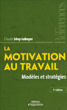 Motivation dans l'entreprise&nbsp;-&nbsp;Claude Lévy-Leboyer