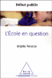L'école en question&nbsp;-&nbsp;Brigitte Perucca