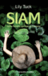 Siam ou La femme qui tua un homme&nbsp;-&nbsp;Lily Tuck