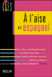 A l'aise en espagnol&nbsp;-&nbsp;Nuria Besset, Amélia Sanz