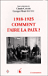 1918-1925 Comment faire la paix?&nbsp;-&nbsp;Claude Carlier, Georges-Henri Soutou