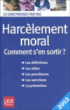 Harcèlement moral : comment s'en sortir&nbsp;-&nbsp;Marie-José Gava