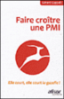 Faire croître une PMI&nbsp;-&nbsp;Gérard Cappelli