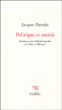 Politique et amitié&nbsp;-&nbsp;Jacques Derrida