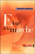 Eloge de la marche&nbsp;-&nbsp;David Le Breton