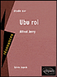 Ubu roi d'Alfred Jarry&nbsp;-&nbsp;Sylvie Jopeck