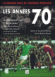 La grande saga du football français&nbsp;-&nbsp;Michel Oreggia, Laurent Oreggia, Olivia Robory-Devaye