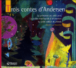 Trois contes d'Andersen&nbsp;-&nbsp;Nouchca