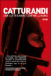 Catturandi, la lutte à mort contre la Mafia&nbsp;-&nbsp;I.m.d.