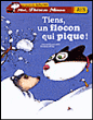 Tiens, un flocon qui pique !&nbsp;-&nbsp;Gérard Moncomble, Frédéric Pillot