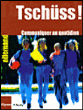 Tschuss alltagskommunikation&nbsp;-&nbsp;F. Rouby