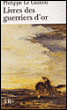 Livres des guerriers d'or&nbsp;-&nbsp;Philippe Le Guillou
