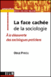 La face cachée de la sociologie&nbsp;-&nbsp;O. Piriou