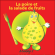 La poire et la salade de fruits&nbsp;-&nbsp;Gwénola Fraboulet