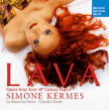 Simone Kermes&nbsp;-&nbsp;Lava - Opera arias from 18th century Naples