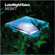 Mgmt&nbsp;-&nbsp;Late night tales
