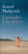 Latitudes à la dérive&nbsp;-&nbsp;Jamal Mahjoub