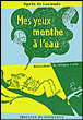 Mes yeux menthe à l'eau&nbsp;-&nbsp;Agnès de Lestrade