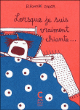 Lorsque je suis vraiment chiante.....&nbsp;-&nbsp;Eléonore Zuber