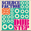 Science Faction&nbsp;-&nbsp;Dubstep
