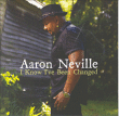 Aaron Neville&nbsp;-&nbsp;I know I've been changed