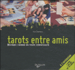Coffret tarots entre amis&nbsp;-&nbsp;Collectif