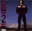 DJ Quik&nbsp;-&nbsp;Way 2 fonky
