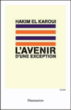 L'avenir d'une exception&nbsp;-&nbsp;Hakim El Karoui
