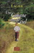 Une cabane dans le ciel&nbsp;-&nbsp;Pierre Lagier