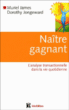 Naître gagnant&nbsp;-&nbsp;Muriel James