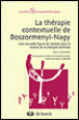 La thérapie contextuelle de Boszormenyi-Nagy&nbsp;-&nbsp;Philippe Michard