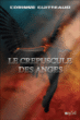 Le crépuscule des anges&nbsp;-&nbsp;Corinne Guitteaud