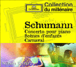 Robert Schumann, Wilhelm Kempff&nbsp;-&nbsp;Concerto pour piano - Scènes d'enfants - Carnaval