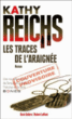 Les traces de l'Araignée&nbsp;-&nbsp;Kathy Reichs