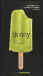 Skinny&nbsp;-&nbsp;Ibi Kaslik